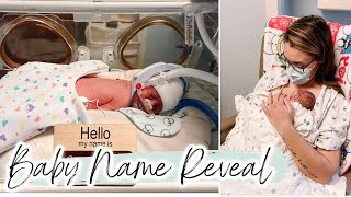 BABY BOY NAME REVEAL  28 WEEK PREEMIE  NICU BABY  Lauren Midgley [upl. by Suivart]