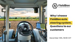 Why I chose the FieldBee auto steering system Questions to our customers [upl. by Yelyab640]