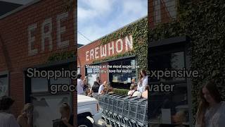 Shopping at The World’s Most Expensive grocery store for water erewhon food health [upl. by Gnat123]