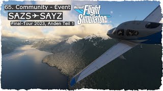 65 Community Event 🛩 MSFS ▪ Anden Teil 15 ▪ SAZS  SCLD  SAYZ ▪ Flight Simulator ▪ deutsch [upl. by Naelcm35]