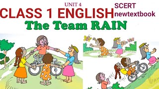 THE TEAM RAIN CLASS 1 ENGLISH UNIT 4 MALAYALAM EXPLANATIONS AND ACTIVITY SCERT NEWTEXTBOOK 202425 [upl. by Madge]