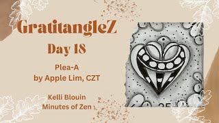 GratitangleZ 2024  Beginner Zentangle®  Day 18  PleaA [upl. by Inalaehon999]