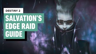 Destiny 2 Salvations Edge Raid Guide [upl. by Naltiak72]