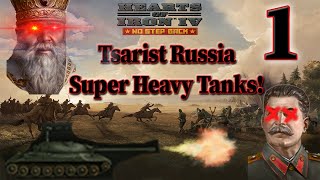 No Step Back  Tsarist Russia Civil War amp Super Heavy Tanks  Ep 1 [upl. by Ynnam]