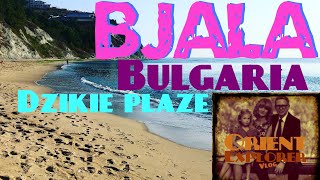 Bułgaria  ostatnie dzikie plaże Bjała Krapec Emona Szabla Orient Explorer [upl. by Airetahs]