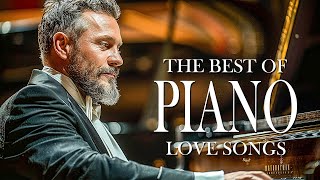 Greatest Romantic Piano Love Songs of the 70s 80s 90s  Beautiful Instrumental Collection 8 [upl. by Oivalf266]