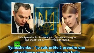 Ukraine Tymoshenko quotUne balle dans la tête de ces bip de Russesquot audio 180314 vostfr [upl. by Nauqit536]