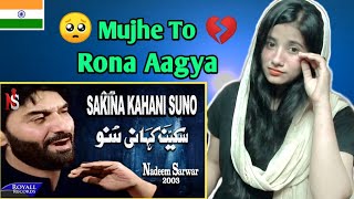 Indian recation on Sakina Kahani Suno  Nadeem Sarwar Noha [upl. by Anilehs]