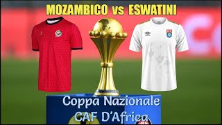 Mozambico vs Eswatini  Coppa Nazionale CAF dAfrica  live [upl. by Ide]