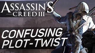 Assassins Creed IIIs Confusing Plot Twist [upl. by Nolte]