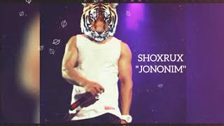 SHOXRUX  JONONIM official music version [upl. by Morville]