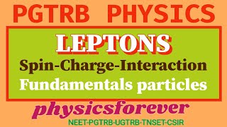 PGTRB I QUARKS I LEPTONS I MUON I TAU I ELECTRON I FERMION I SPIN I WEAK INTERACTION I TAMIL PHYSICS [upl. by Oliana361]