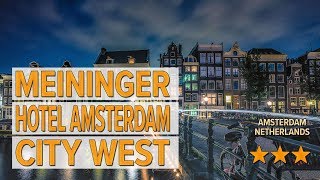 MEININGER Hotel Amsterdam City West hotel review  Hotels in Amsterdam  Netherlands Hotels [upl. by Aileda]