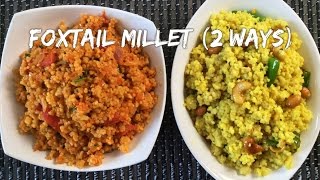 Foxtail millet 2 ways [upl. by Eidob]