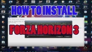 How To install Forza Horizon 3 CPY  2017 Easy Step [upl. by Luella]