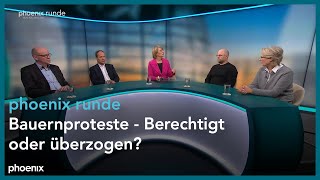 phoenix runde Bauernproteste  Berechtigt oder überzogen [upl. by Edobalo208]