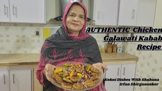 Authentic Chicken Galawati Kabab Recipe By Shabana Irfan Shirgaounker [upl. by Radnaskela]