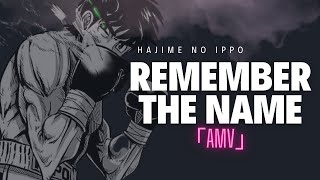 HAJIME NO IPPO 「AMV」 Remember the Name [upl. by Anbul]