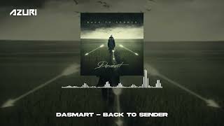 Dasmart  Back To Sender Official Audio [upl. by Barcus708]