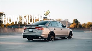 WHAT DOES IT COST TO MOD AN AUDI S4 [upl. by Anniroc]