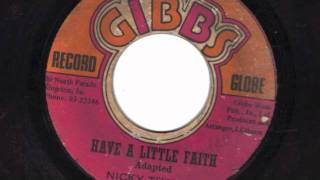 HAVE A LITTLE FAITH  NICKY THOMAS [upl. by Aronael]