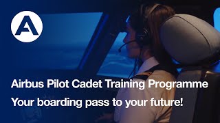 Start your pilot career with the Airbus Pilot Cadet Programme [upl. by Disharoon498]