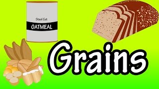 Grains  What are Grains  Whole Grains  Refined Grains  Health Benefits Of Whole Grains [upl. by Dorraj]