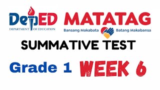 GRADE 1 WEEK 6 MATATAG SUMMATIVE TEST [upl. by Ecnarretal]