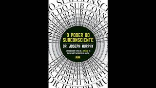 AUDIOLIVRO O Poder do Subconsciente  Joseph Murphy  Audiobook Completo [upl. by Meave]