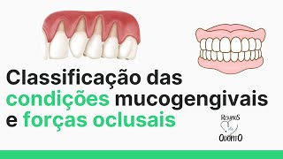 CONDIÇÕES MUCOGENGIVAIS E FORÇAS OCLUSAIS  Resumos de Odonto [upl. by Pearce]