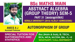 Automorphism of Group  BSc Mathematics  Abstract Algebra  Malayalam [upl. by Akeimahs]