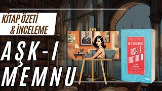 Aşk ı Memnu  kitap özeti ve incelemesi [upl. by Duster]