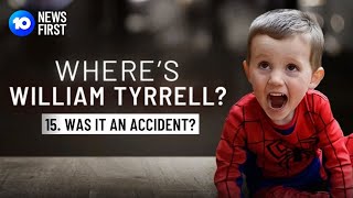 Wheres William Tyrrell  Ep 15  Was It An Accident [upl. by Harald]