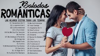 Las 100 Canciones Romanticas Inmortales 💝 Romanticas Viejitas en Español 8090s 💖Canciones De Amor [upl. by Mellitz]