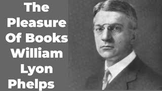 The Pleasure of books by William Lyon Phelps 1933 [upl. by Lleinnad]