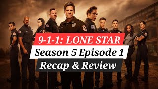 911 Lone Star  Season 5 Episode 1  Recap amp Review [upl. by Ahsuatan83]