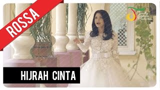 Rossa  Hijrah Cinta  Official Video Clip [upl. by Othelia384]