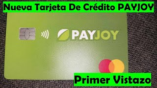 Nueva Tarjeta De Crédito DE PAYJOY  Sin Anualidad Ni Comisiones MASTERCARD Celulares A Crédito [upl. by Huntingdon]