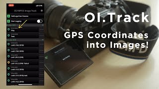 Geo Tagging Images With Your Olympus  OITrack App [upl. by Haet]