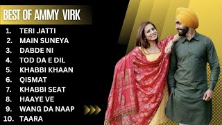 Best of Ammy Virk  Ammy Virk all songs  New punjabi songs 2023 ammyvirk [upl. by Jovita]