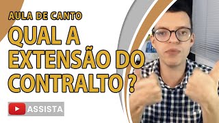 QUAL A EXTENSÃO DO CONTRALTO AULA DE CANTO [upl. by Lepper]