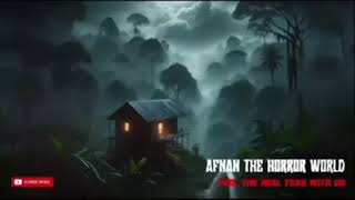 Afnan the horror worldspecial episode।Horror night [upl. by Borries187]