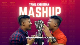 Tamil Christian Songs  Mashup  Nehemiah Roger  Part 1  1 beat 10 Songs [upl. by Aicnorev]