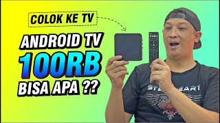 488 android tv box  100rb an udah bisa rubah TV mu jadi ANDROID amp CANGGIH [upl. by Eenaej]