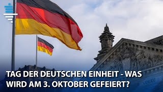 Tag der Deutschen Einheit  Was wird am 3Oktober gefeiert [upl. by Acsehcnarf]