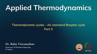 Thermodynamic cycles  Air standard Brayton cycle  Part 5 [upl. by Nahtiek]