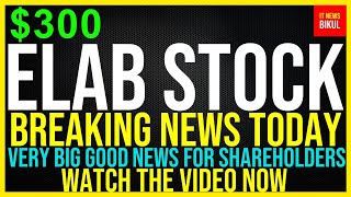 ELAB Stock  ELEVAI Labs Inc Stock Breaking News Today  ELAB Stock Price Prediction  ELAB Stock [upl. by Prospero]