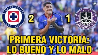 cruzazul🚨 PRIMERA VICTORIA DE LA MÁQUINA LO BUENO Y LO MALO🚨 ligamx mazatlan futbol [upl. by Neom]