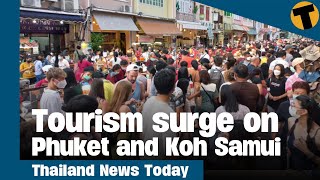 Thailand News Today  Tourism surge on Phuket and Koh Samui [upl. by Zulch]