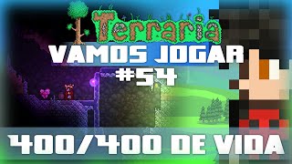 Vamos Jogar Terraria  400400 de vida  Parte 54 [upl. by Eberhard180]